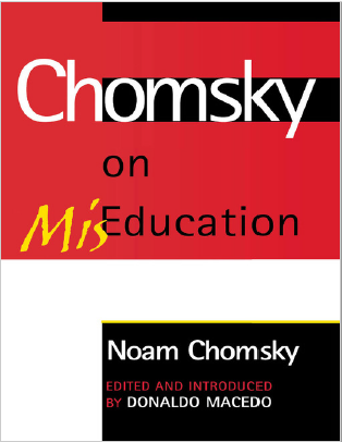 Chomsky on MisEducation