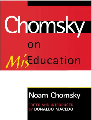 Chomsky on MisEducation